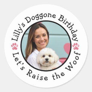 Aangepaste foto Raise the Woof hondenverjaardagsfe Ronde Sticker