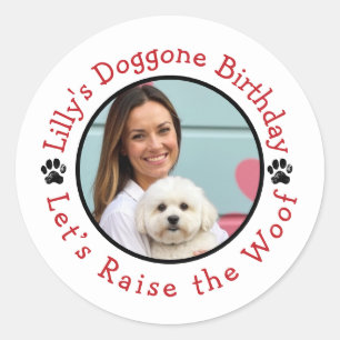 Aangepaste foto Raise the Woof hondenverjaardagsfe Ronde Sticker