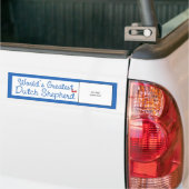 Aangepaste foto! Wereld grootste herder Bumpersticker (Op Truck)