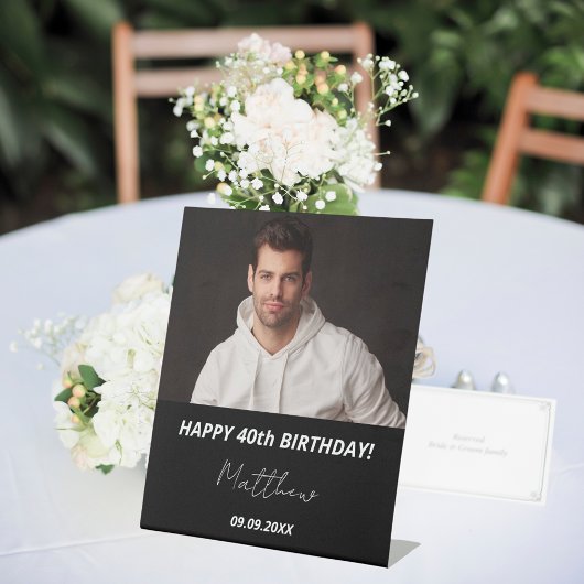 Aangepaste foto zwart wit man 40e verjaardag reclamebord met voetstuk
