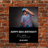 Aangepaste foto zwart wit man 60e verjaardag perfect poster