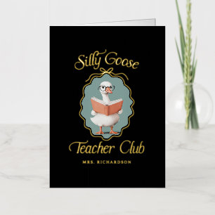 Aangepaste Gekke Goose Teacher Club Wenskaart Folie Wenskaart