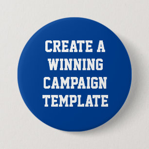 Aangepaste gepersonaliseerde Creëer Campaign-Sjabl Ronde Button 7,6 Cm