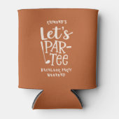 Aangepaste Golf Bachelor Party Rustic Let's Par-Te Blikjeskoeler (Voorkant)
