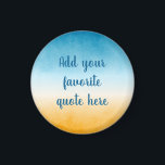 Aangepaste gradiënt gradiënt gradiënt gradiënt gra magneet<br><div class="desc">Voeg uw favoriete citaat toe aan dit vreedzame schilderij van de gradiënt van de waterverf. Graad van geel ochre tot diep blauwgroen blauw groen,  met een beachy oceaankweekvis.</div>