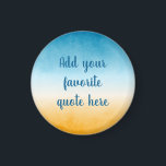 Aangepaste gradiënt gradiënt gradiënt gradiënt gra magneet<br><div class="desc">Voeg uw favoriete citaat toe aan dit vreedzame schilderij van de gradiënt van de waterverf. Graad van geel ochre tot diep blauwgroen blauw groen, met een beachy oceaankweekvis.</div>