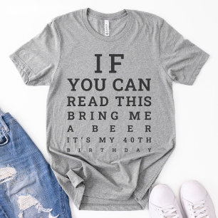 Aangepaste grappige 40e verjaardag wordt 40 drinke t-shirt