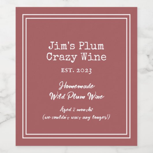 Aangepaste Grappige Thuisgemaakte Wilde Pruim  Wijn Etiket (Enkel label)