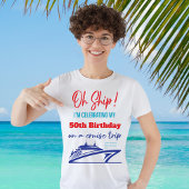 Aangepaste Grappige Verjaardag Cruise Schip T-shirt