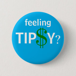 Aangepaste grootte met tipsy Fun Tip Ronde Button 5,7 Cm