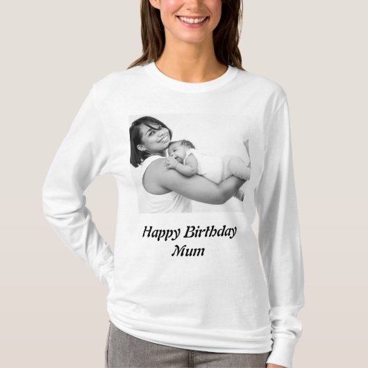 Aangepaste Happy Birthday Mum Foto T-shirt (Voorkant)