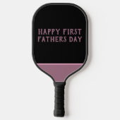 Aangepaste Happy First Fathers Day Pickleball Padd Pickleball Paddle (Achterkant)