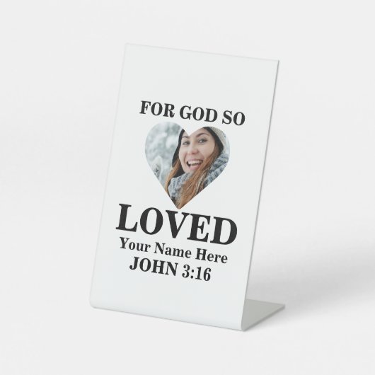 Aangepaste hartfoto Christelijke Bijbel Verse John Reclamebord Met Voetstuk (Voorkant)