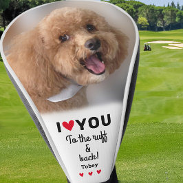 Aangepaste hondenfoto Ik hou van je naar de Ruwhar Golfheadcover
