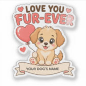 Aangepaste Hondensticker Liefde Voor Jou Tot In De Sticker (Voorkant)