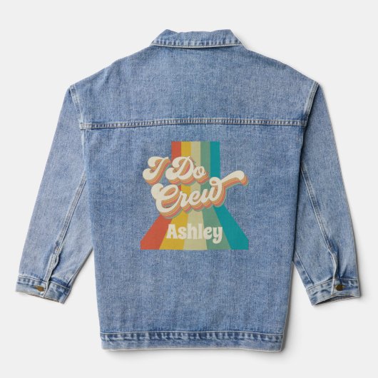 Aangepaste I Do Crew Bruidsmeisje Denim Jacket (Achterkant)