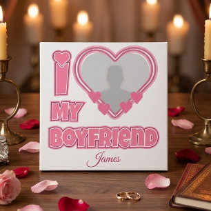 Aangepaste I Love My Boyfriend – Voeg foto & naam Tegeltje