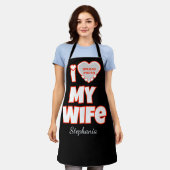 Aangepaste 'Ik hou van mijn vrouw' - Voeg naam en Schort (Gedragen)