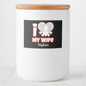 Aangepaste 'Ik hou van mijn vrouw' - Voeg naam en Voedselcontainer Etiket (Voorkant)
