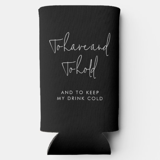 Aangepaste kalligrafie bruiloft te hebben en te ho seltzer blikjeskoeler (Achterkant)