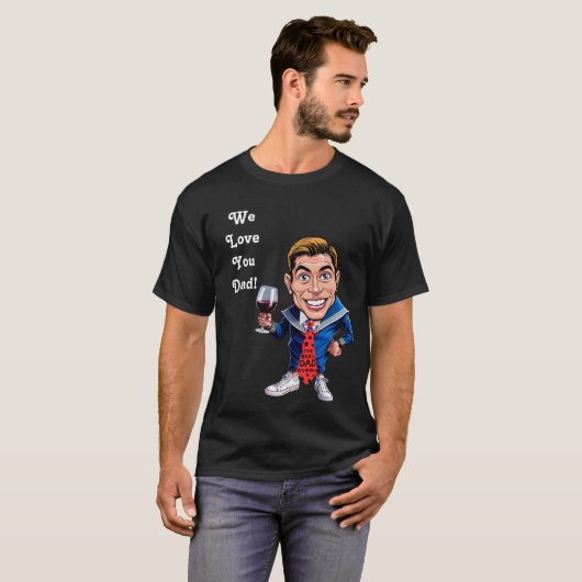 Aangepaste karikaturen "we houden van je vader" t-shirt (Voorkant volledig)