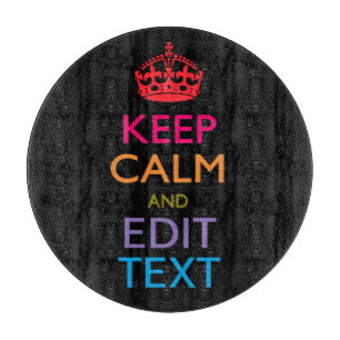 Aangepaste KEEP CALM en Jouw tekst bewerken Snijplank