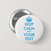 Aangepaste KEEP CALM en JOUW TEKST - blauw Ronde Button 5,7 Cm (Voorkant /achterkant)