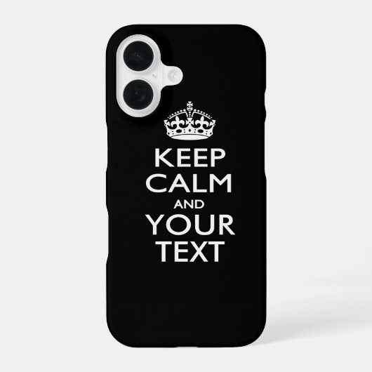 Aangepaste KEEP CALM EN Jouw tekst iPhone 16 Hoesje (Achterkant)