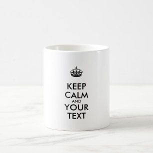 Aangepaste KEEP CALM en JOUW TEKST Koffiemok