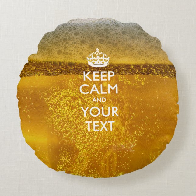 Aangepaste KEEP CALM en Jouw tekst op bier Rond Kussen (Voorkant)
