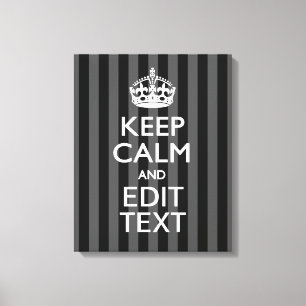Aangepaste KEEP CALM EN Jouw tekst op strepen Canvas Afdruk