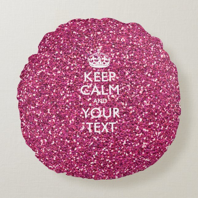 Aangepaste KEEP CALM en Jouw tekst Roze Fuchsie Rond Kussen (Voorkant)