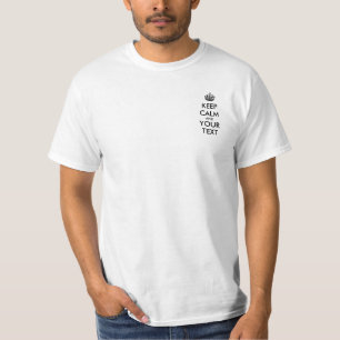 Aangepaste KEEP CALM en JOUW TEKST T-shirt