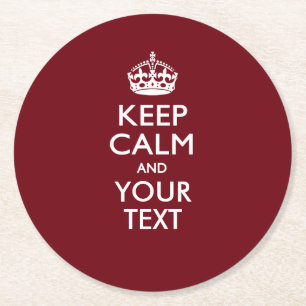 Aangepaste KEEP CALM EN Jouw tekst voor Bourgogne Ronde Kartonnen Onderzetter