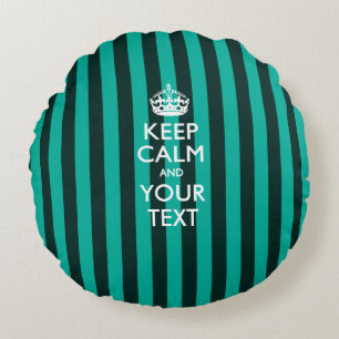 Aangepaste KEEP CALM EN Jouw tekst voor Turquoise Rond Kussen