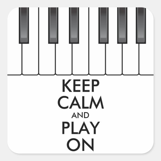 Aangepaste KEEP CALM en PLAY ON-Keyboard piano Vierkante Sticker (Voorkant)