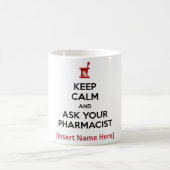 Aangepaste 'Keep Calm' en vraag uw apotheker Koffiemok (Center)