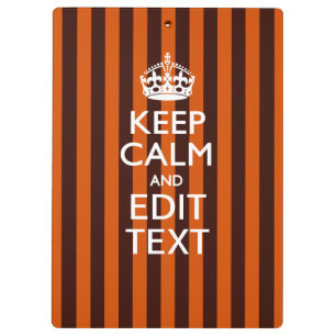Aangepaste KEEP CALM-Jouw tekst op Oranje strepen Klembord