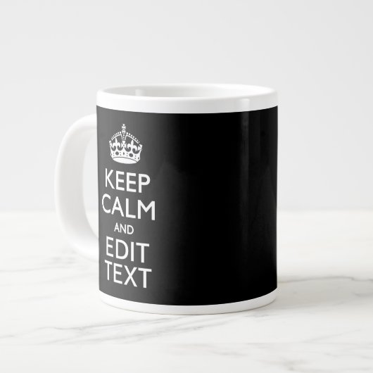 Aangepaste KEEP CALM-Jouw tekst op zwart Grote Koffiekop (Links)