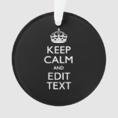 Aangepaste KEEP CALM-Jouw tekst op zwart Ornament (voorkant)