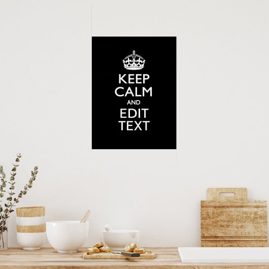 Aangepaste KEEP CALM-Jouw tekst op zwart Poster (Keuken)