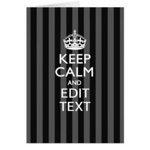 Aangepaste KEEP CALM-Jouw tekst op zwarte strepen