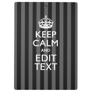 Aangepaste KEEP CALM-Jouw tekst op zwarte strepen Klembord