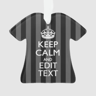 Aangepaste KEEP CALM-Jouw tekst op zwarte strepen Ornament