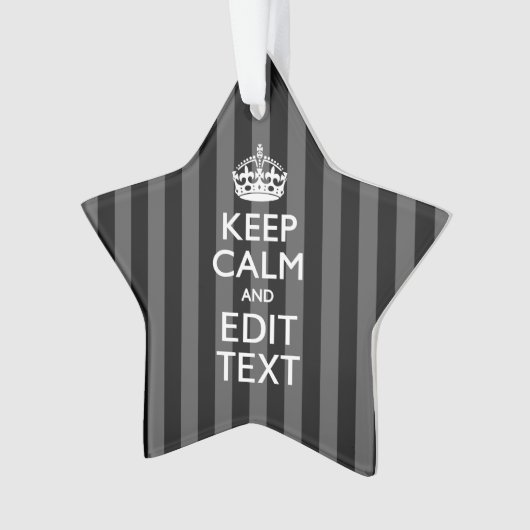 Aangepaste KEEP CALM-Jouw tekst op zwarte strepen Ornament (voorkant)