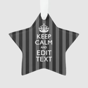 Aangepaste KEEP CALM-Jouw tekst op zwarte strepen Ornament
