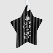 Aangepaste KEEP CALM-Jouw tekst op zwarte strepen Ornament (voorkant)