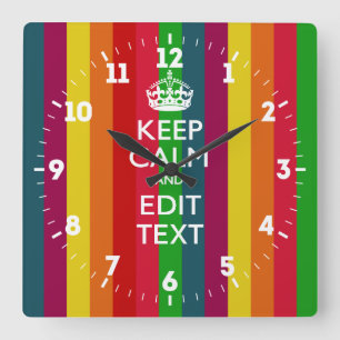 Aangepaste 'Keep Calm Jouw tekst'-regenboogstrips Vierkante Klok