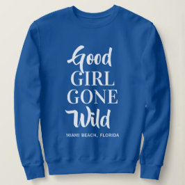 Aangepaste kledij voor 'Good Girl Gone Wild' Trui