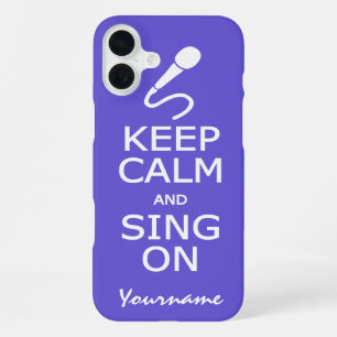 Aangepaste kleur hoesjes met 'Keep Calm & Sing On' iPhone 16 Plus Hoesje